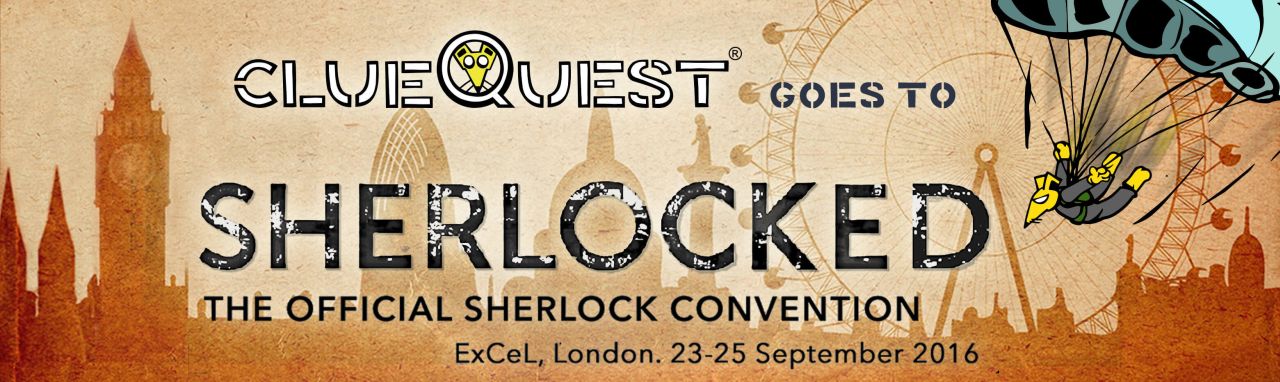 clueQuest at The official Sherlock convention - ExCel London 23-25 September